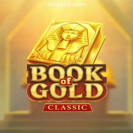 Exploring the Excitement of BookOfGoldClassic and Rapid Withdrawals with 32QQ.COM