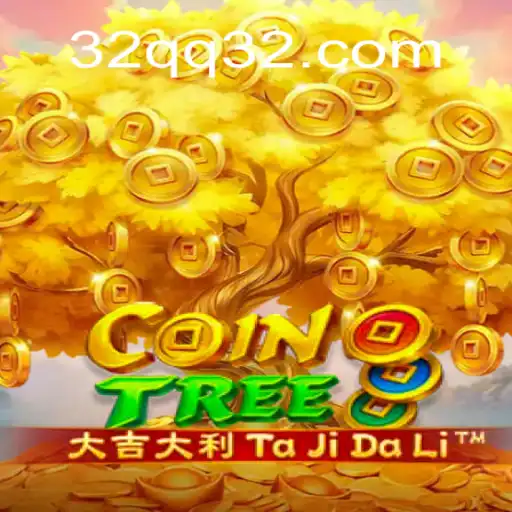 Exploring CoinTree: The Innovative Game with 32QQ.COM Cassino Connections