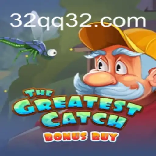TheGreatestCatchBonusBuy: A Dive into High-Stakes Gaming with 32QQ.COM