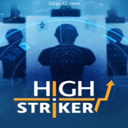 Explore the Exciting World of HighStriker and the Fast-Paced Casino Experience of 32QQ.COM