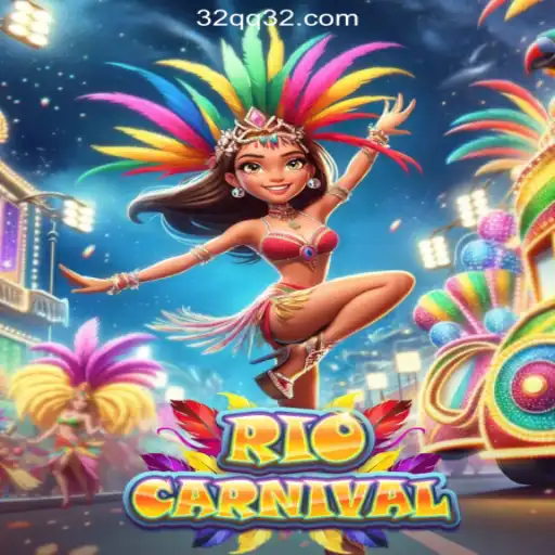 Experience Thrills with RioCarnival: Your Gateway to 32QQ.COM's Rapid Cashout Casino