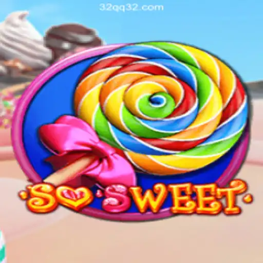Discover the Exciting World of SoSweet: A Sweet Adventure with 32QQ.COM Cassino