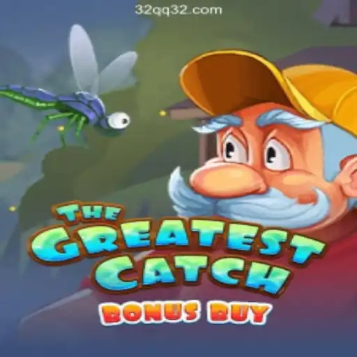 TheGreatestCatchBonusBuy: A Dive into High-Stakes Gaming with 32QQ.COM
